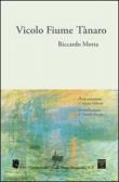 Vicolo fiume Tànaro - Riccardo Motta 9788896026854