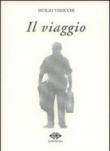 Il viaggio - Visocchi Duilio 9788896028438