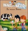 La mucca Serena. Il latte biologico. Nina e Nello. Ediz. illustrata - Novello Laura, Gaule Matteo 9788896045206