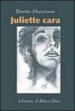 Juliette cara - Benito Marziano 9788896071106