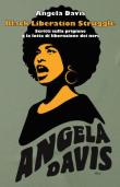 Black liberation struggle. Scritti sulla prigione e la lotta di liberazione dei neri - Angela Davis 9788896130612