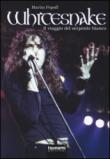 Whitesnake. Il viaggio del serpente bianco. Ediz. illustrata - Popoff Martin 9788896131855