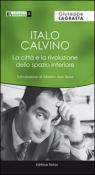 Italo Calvino. La città e la rivoluzione dello spazio interiore - Lagrasta Giuseppe 9788896135945