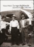 La saga dei Manciàt. Epistolario familiare 1902-1922 - Poletti Gianni 9788896215289