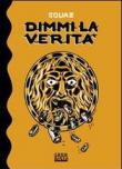 Dimmi la verità - Squaz 9788896250075