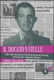Il ducato 5 stelle. Dalle retate anti-tangenti ai 100 giorni del governo Pizzarotti: Parma specchio e laboratorio del Paese? - Gabriele Balestrazzi 9788896268254