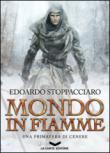 Una primavera di cenere. Mondo in fiamme - Stoppacciaro Edoardo 9788896325674