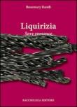 Liquirizia. Sexy romance - Rosmary Randi 9788896328774