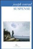 Suspense - Joseph Conrad 9788896430415