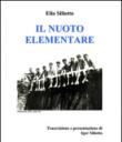 Il nuoto elementare - Siliotto Elio 9788896480229