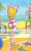 L' isola degli infami - Gianna Sarra 9788896517277