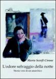 L'odore selvaggio della notte - Scarfì Cirone, Maria 9788896552018