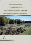 Le torbiere della Calabria centro-meridionale. Un patrimonio da conoscere e da preservare - Gaspare Licandro 9788896557655