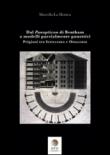Dal Panopticon di Bentham a modelli parzialmente panottici. Prigioni tra Settecento e Ottocento - Marcella La Monica 9788896569269