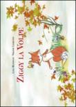 Ziggy la volpe: 1 - Mantovani Luigi 9788896570296