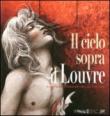 Il cielo sopra il Louvre - Yslaire, Carrière Jean-Claude 9788896573228