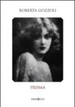 Prisma - Gozzoli Roberta 9788896590768