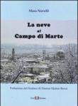 La neve al Campo di Marte - Mara Novelli 9788896604885