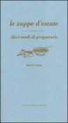 Le zuppe d'estate - Michel Porfido 9788896621325