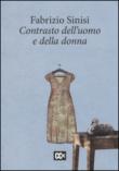 Contrasto dell'uomo e della donna - D. Rondoni, Fabrizio Sinisi 9788896629598