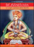 Sri Jnaneshvara. Lo yogin cantore della libertà - Abhayananda Svami 9788896642344
