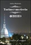Torino è un riccio - Malabaila Andrea 9788896656440