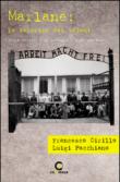 Marlane. La fabbrica dei veleni. Storia e storie avvelenate - Pacchiano Luigi, Cirillo Francesco 9788896741351