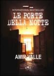 Le porte della notte - Amir Valle, G. Agnoloni 9788896742730