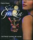 Shakerare con Grazia. I più famosi cocktails del mondo - Grazia Franco 9788896747193