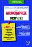 Manuale di sopravvivenza per le microimprese di servizi - Castelfranchi Giangiacomo 9788896785102