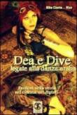 Dea e dive legati alla danza araba. Passioni nella storia, nel cinema, nei dipinti - Nur, Gaeta Rita 9788896786543