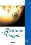 Alchimie di viaggio -  9788896793268