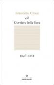 Benedetto Croce e il Corriere della Sera - G. Galasso 9788896820056