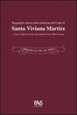 Bibiana Q. Vix An XXII. Ragguaglio storico sulla traslazione del corpo di santa Viviana Martire -  9788896823040