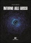 Intorno agli abissi - Cabriolu Oscar 9788896824788