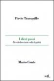 I dieci passi. Piccolo breviario sulla legalità - Flavio Tranquillo, Mario Conte 9788896873052