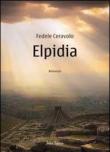 Elpidia - Fedele Caravolo 9788896895962