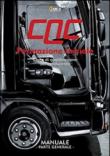 Manuale CQC. Formazione iniziale. Parte generale. Carta di qualificazione del conducente -  9788896911273