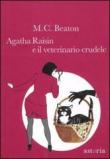 Agatha Raisin e il veterinario crudele - M. C. Beaton 9788896919064