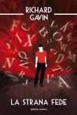 La strana fede - Richard Gavin 9788896952764