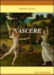 Nascere - Covezzi Miriam 9788896961605