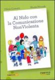 Al nido con la comunicazione nonviolenta - Vilma Costetti, Noele Mrazek 9788896985243