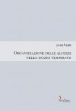 Organizzazione delle altezze nello spazio temperato - Luigi Verdi 9788896988558