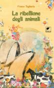 La ribellione degli animali. Ediz. illustrata - Tagliente Franco 9788897011699
