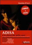 Adisa o la storia dei mille anni. Con DVD - Massimo D'Orzi 9788897016304