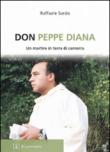 Don Peppe Diana. Un martire in terra di camorra - Raffaele Sardo 9788897050483