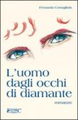 L'uomo dagli occhi di diamante - Fernanda Costagliola 9788897060147