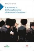 Il maestro e la Bildung chassidica: ebrasimo ed educazione - Stefano Salmeri 9788897085478