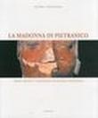 La Madonna di Pietranico. Tradizione e tecnologia nel restauro di un'opera. Ediz. italiana e inglese - S. Pool, Lucia Arbace, Elisabetta Sonnino 9788897131014