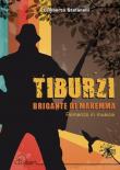 Tiburzi. Brigante di Maremma - Lamberto Stefanelli 9788897157779
